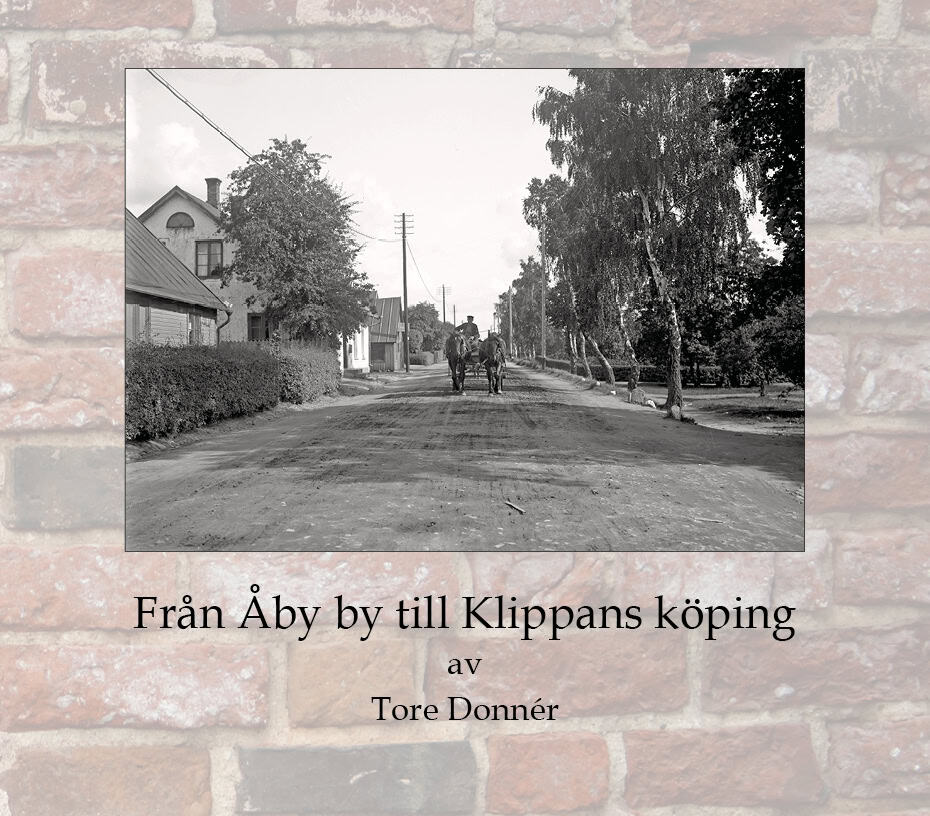 Tore Donnér : Från Åby by till Klippans köping