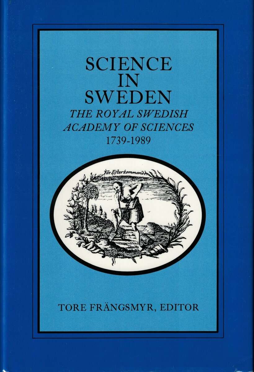 Tore Frängsmyr : Science in Sweden