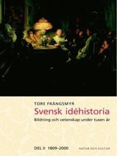 Tore Frängsmyr : Svensk idéhistoria 2