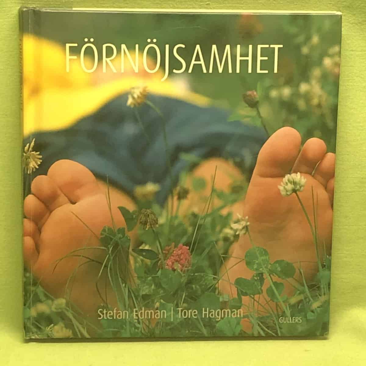 Tore Hagman Stefan Edman : Förnöjsamhet