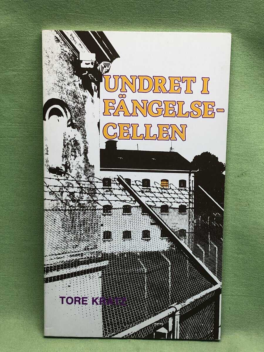 Tore Kratz : Undret i fängelsecellen