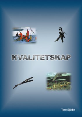 Tore Sjödin : Kvalitetskap