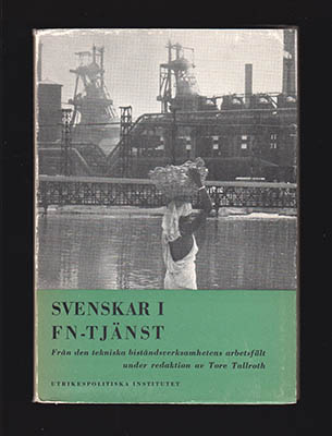 Tore Tallroth : Svenskar i FN-tjänst