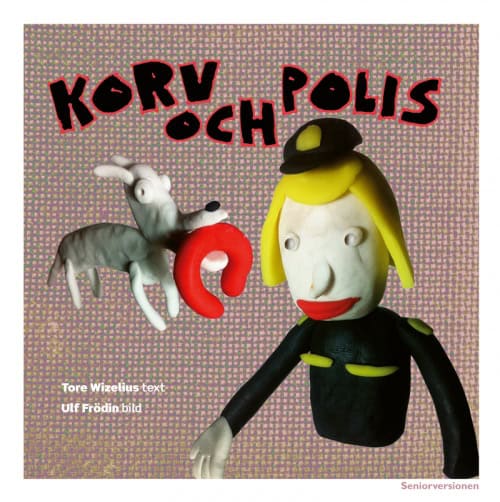 Tore Wizelius : Korv och polis