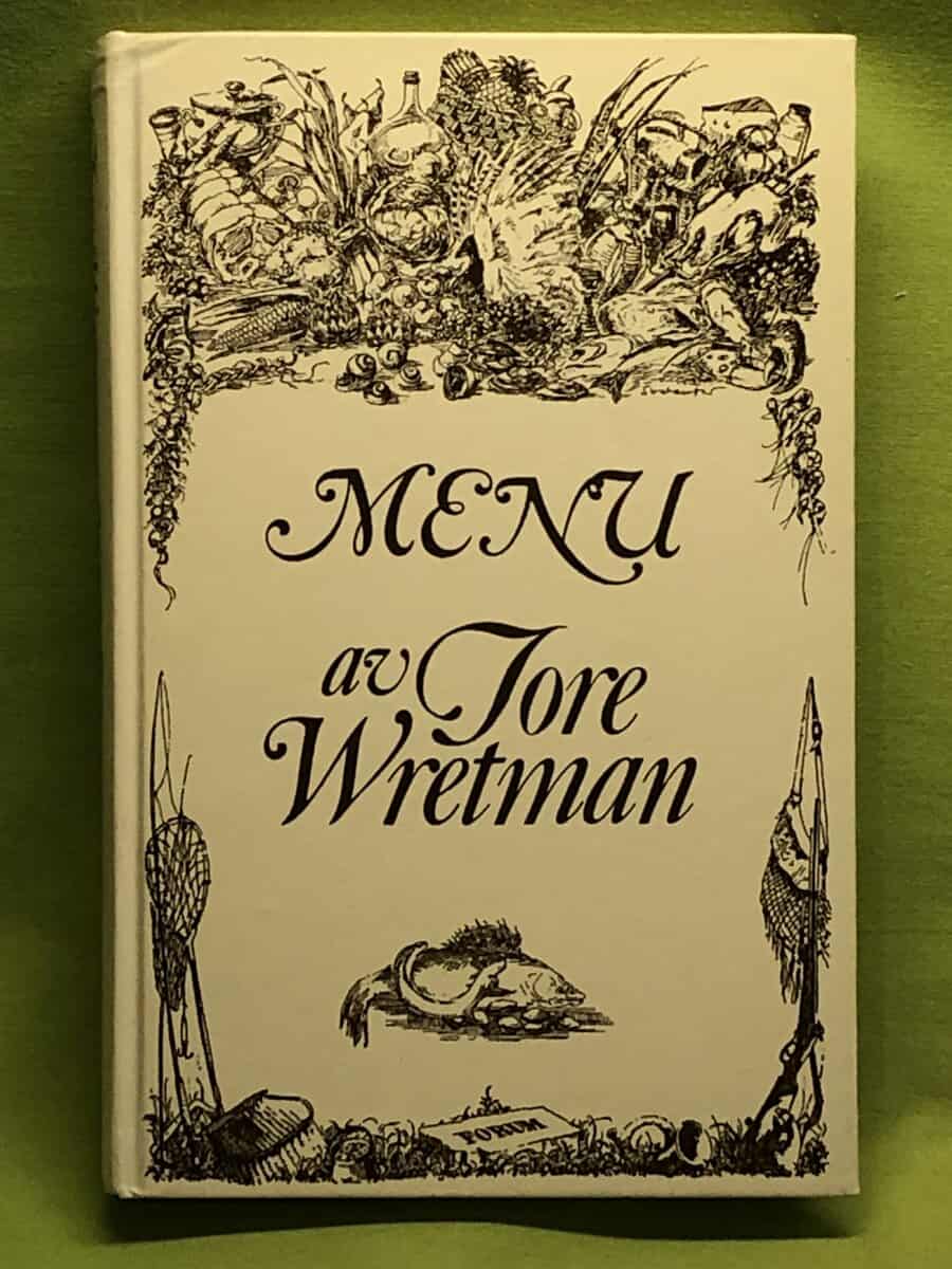Tore Wretman : Menu