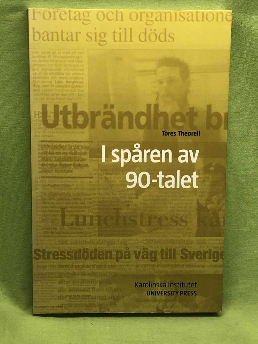 Töres Theorell : I spåren av 90-talet