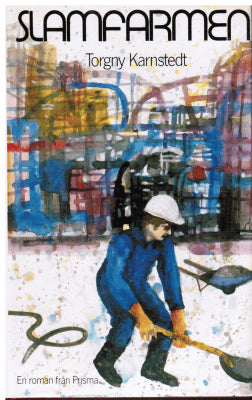 Torgny Karnstedt : Slamfarmen