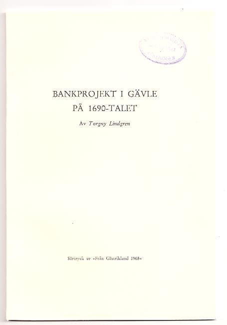Torgny Lindgren : Bankprojekt i Gävle på 1690-talet