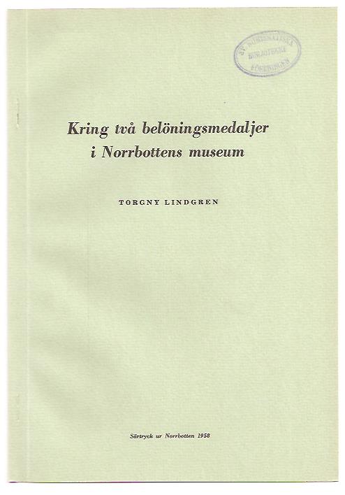 Torgny Lindgren : Kring två belöningsmedaljer i Norrbottens museum