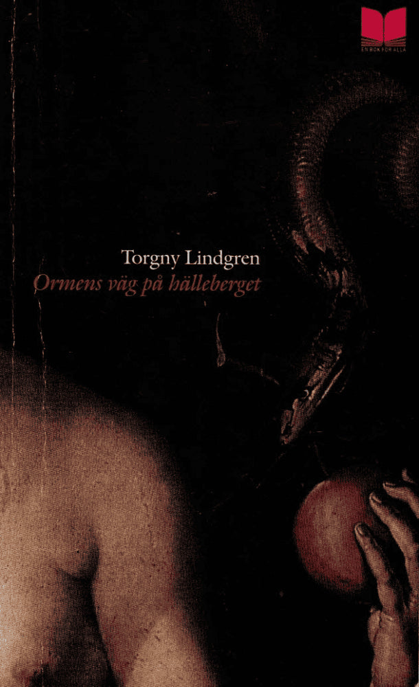 Torgny Lindgren : Ormens väg på hälleberget