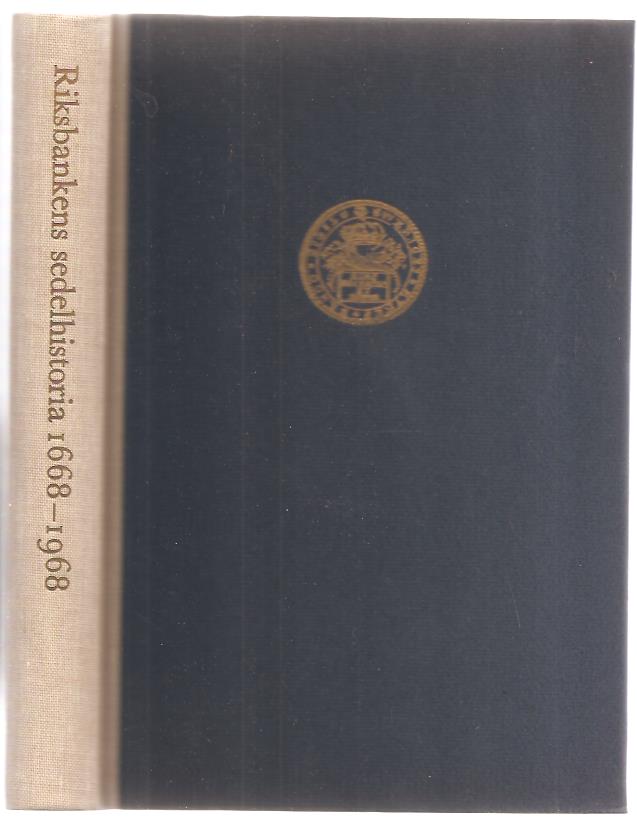 Torgny. Lindgren : Riksbankens sedelhistoria, 1668-1968.