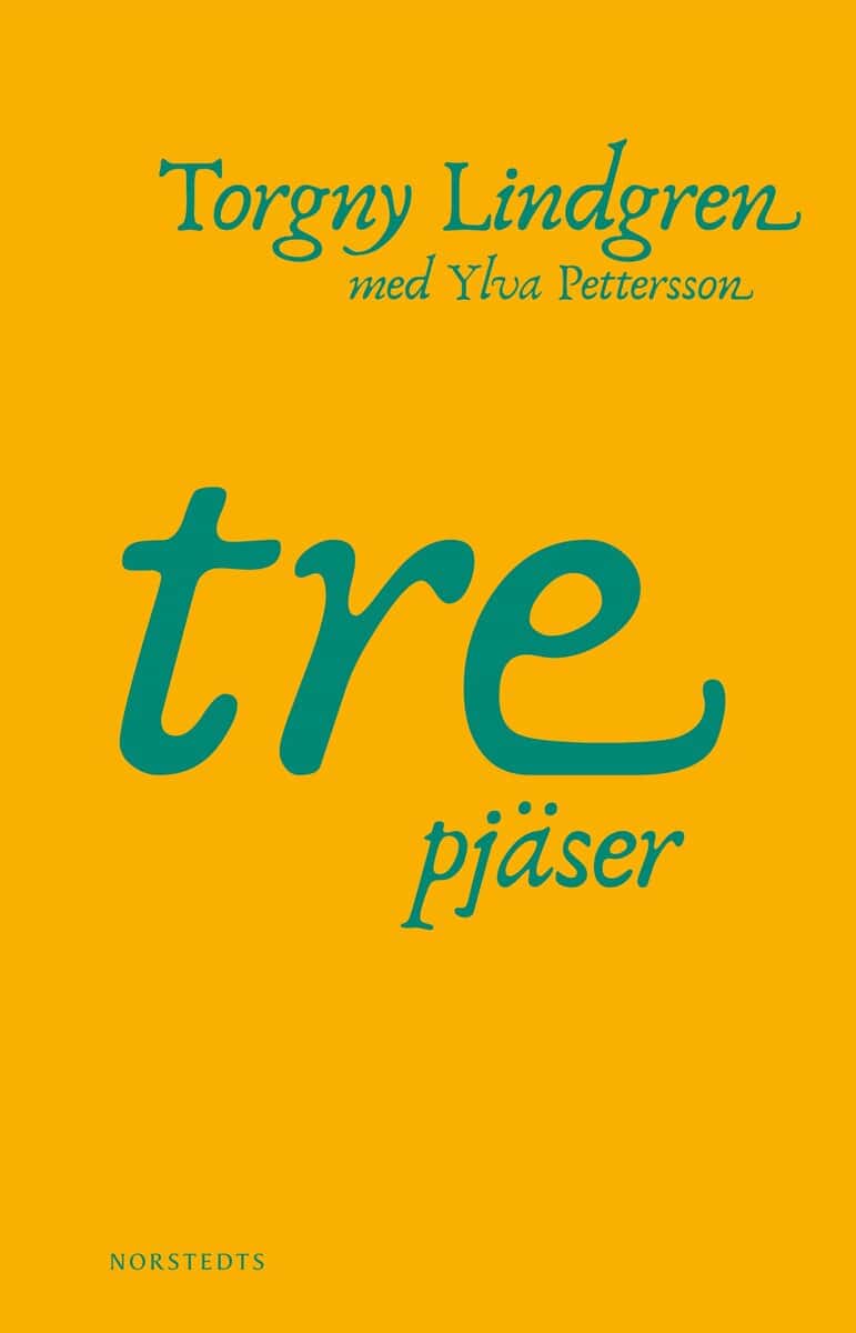 Lindgren, Torgny ; Pettersson, Ylva : Tre pjäser