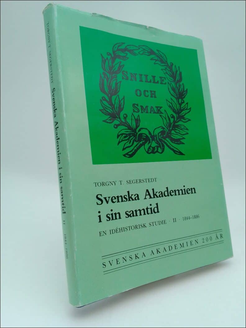 Torgny T. Segerstedt : Svenska akademien i sin samtid