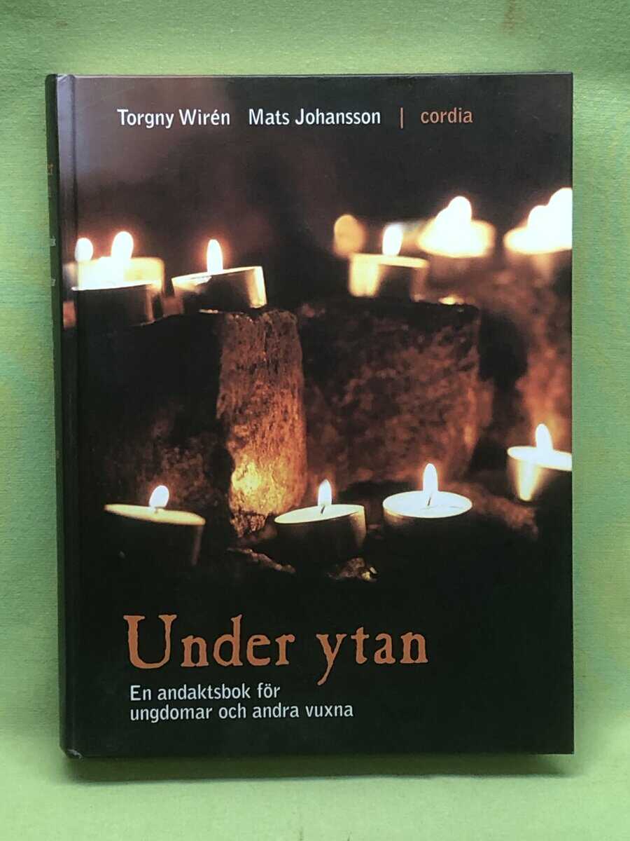 Torgny Wirén : Under ytan