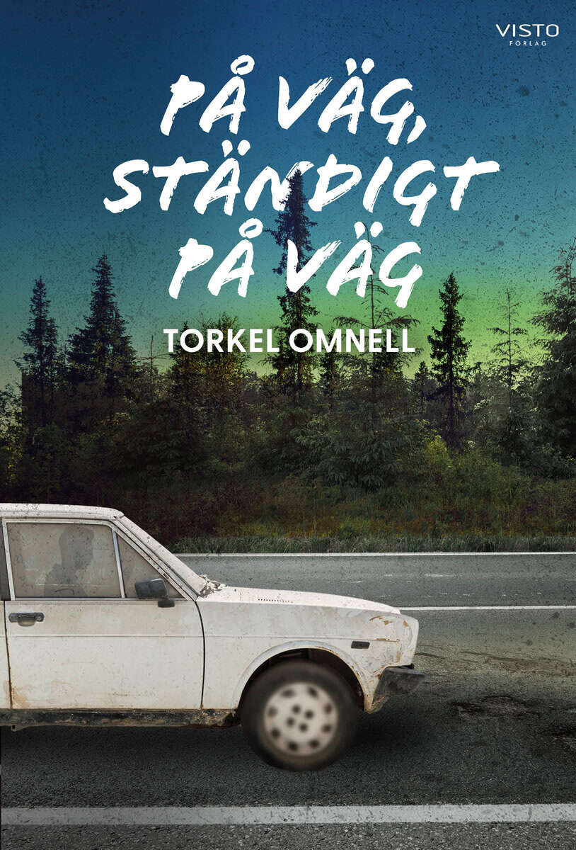 Torkel Omnell : På väg, ständigt på väg