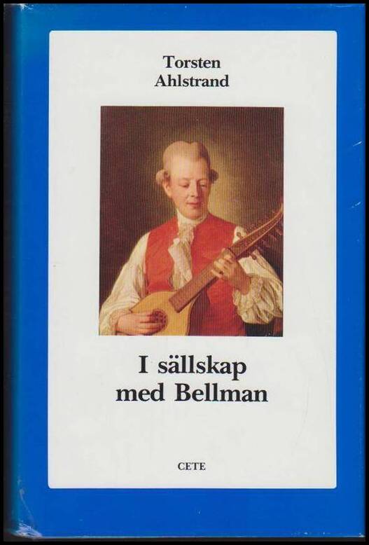 Torsten Ahlstrand : I sällskap med Bellman