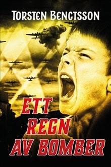 Torsten Bengtsson : Ett regn av bomber