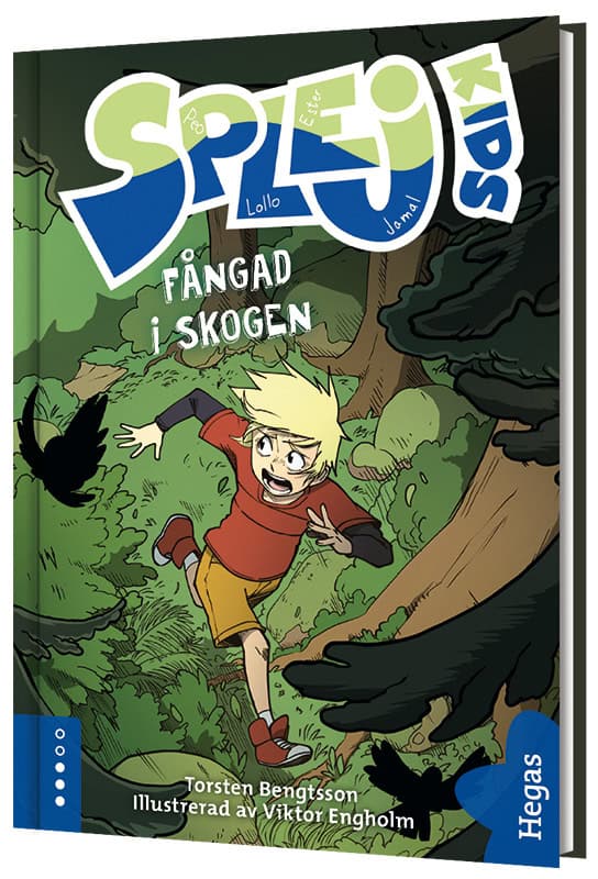Torsten Bengtsson : Fångad i skogen