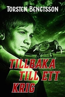 Torsten Bengtsson : Tillbaka till ett krig