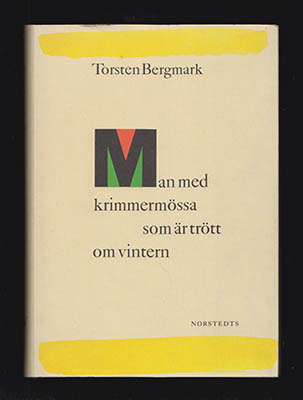 Torsten Bergmark : Man med krimmermössa som är trött om vintern