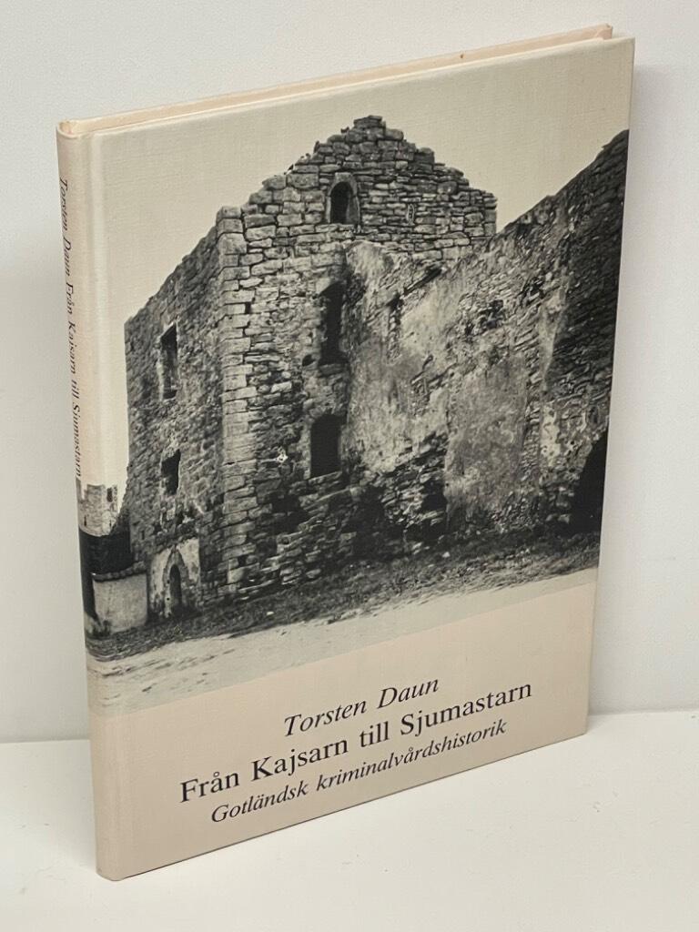 Torsten Daun : Från Kajsarn till Sjumastarn