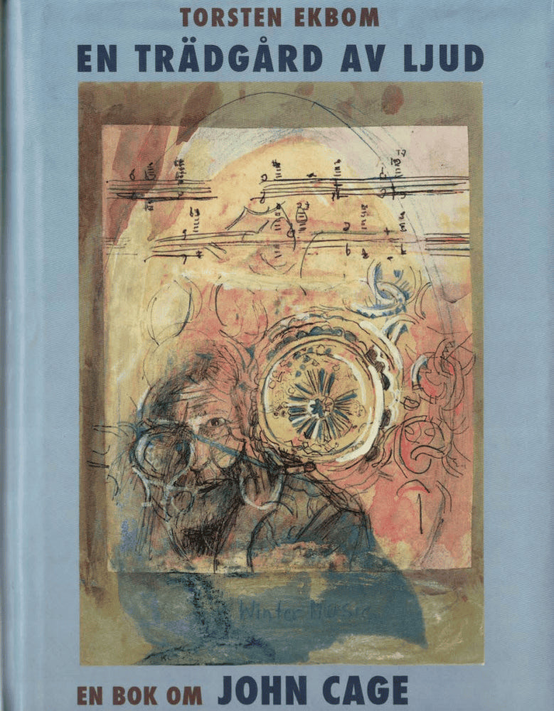Torsten Ekbom : En trädgård av ljud