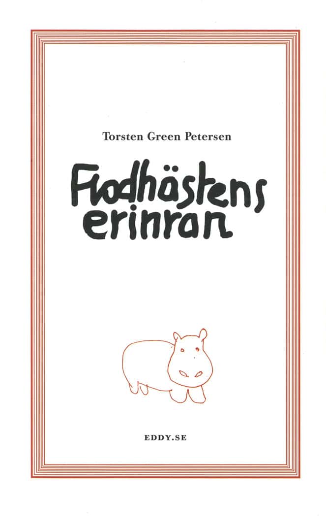 Torsten Green-Petersen : Flodhästens erinran