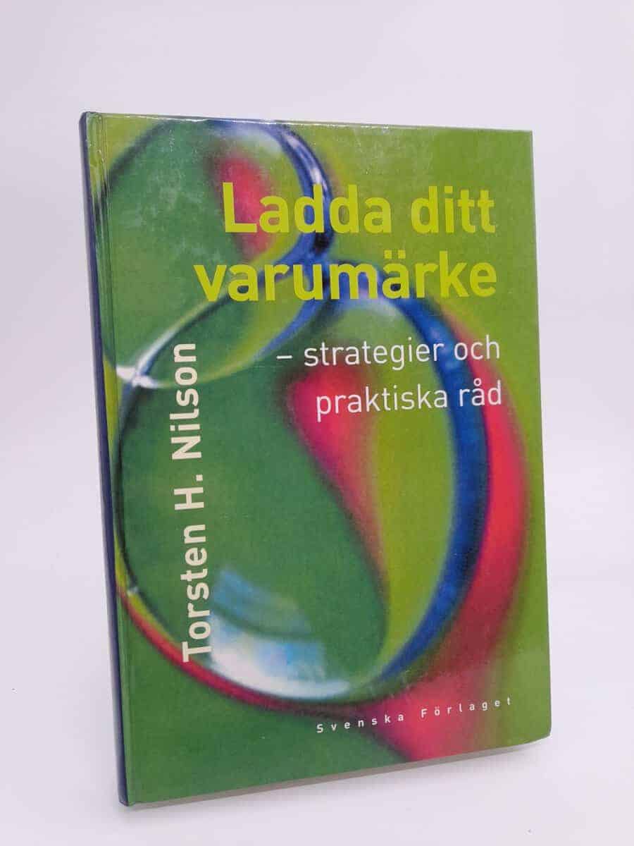 Torsten H. Nilson : Ladda ditt varumärke