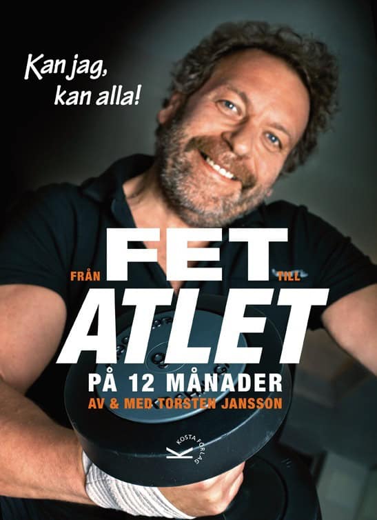 Torsten Jansson : Från fet till atlet på 12 månader