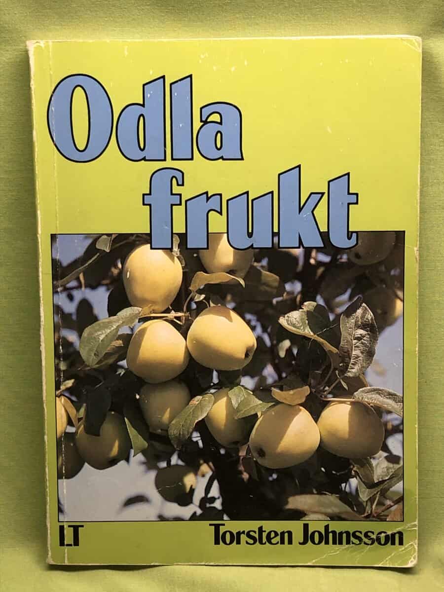 Torsten Johnsson : Odla frukt