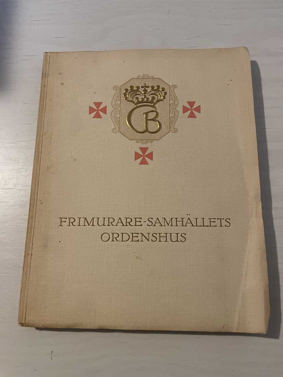 Torsten Karling : Göteborgs Frimurare-samhälles ordenshus - minnesskrift
