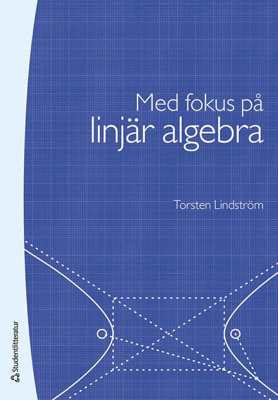 Torsten Lindström : Med fokus på linjär algebra