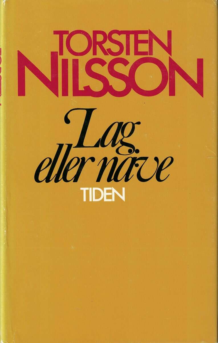 Torsten Nilsson : Lag eller näve