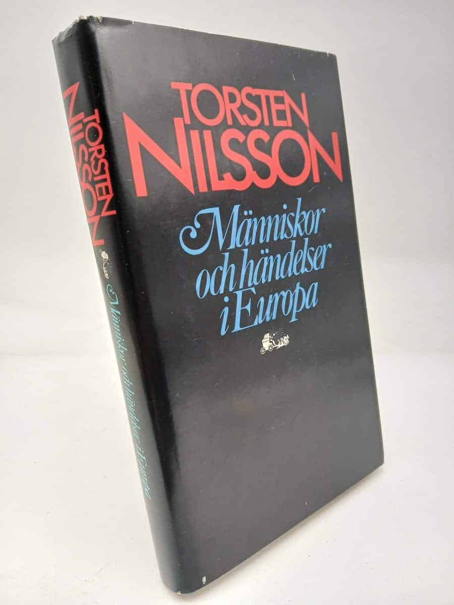 Torsten Nilsson : Människor och händelser i Europa