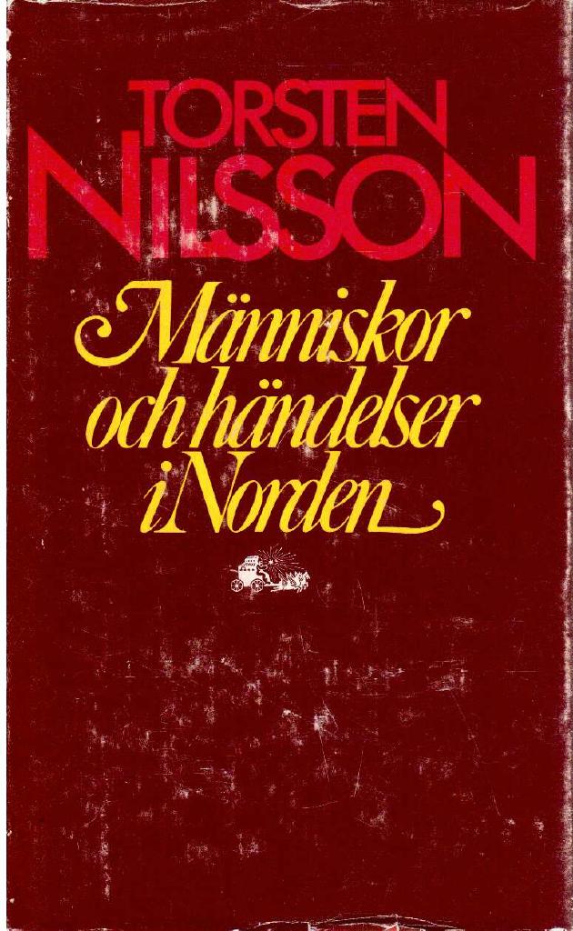 Torsten Nilsson : Människor och händelser i Norden