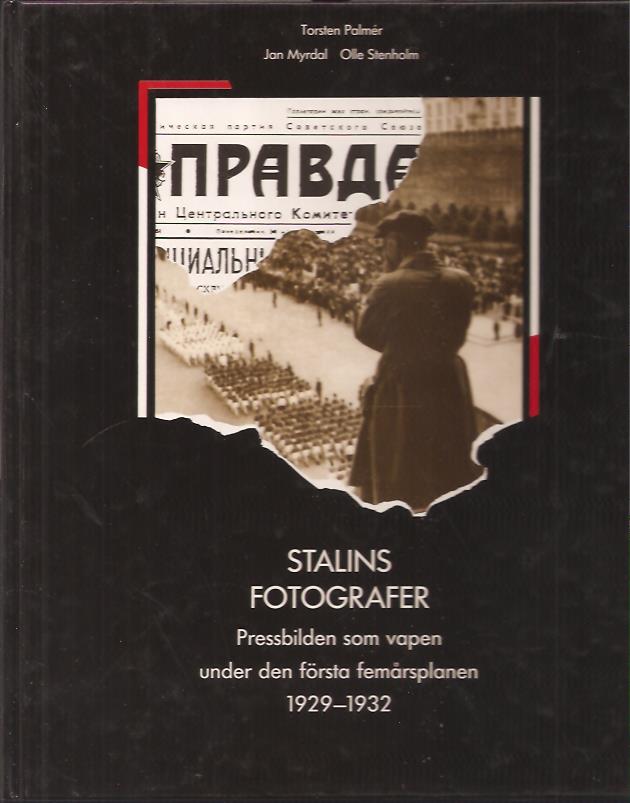 Torsten Palmér : Stalins fotografer