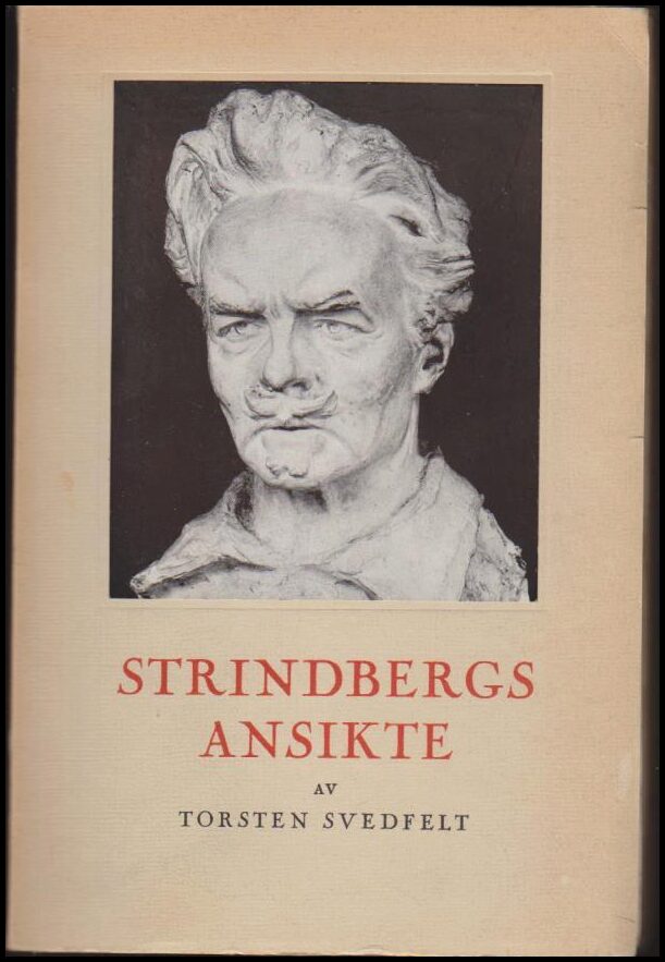 Torsten Svedfelt : Strindbergs ansikte