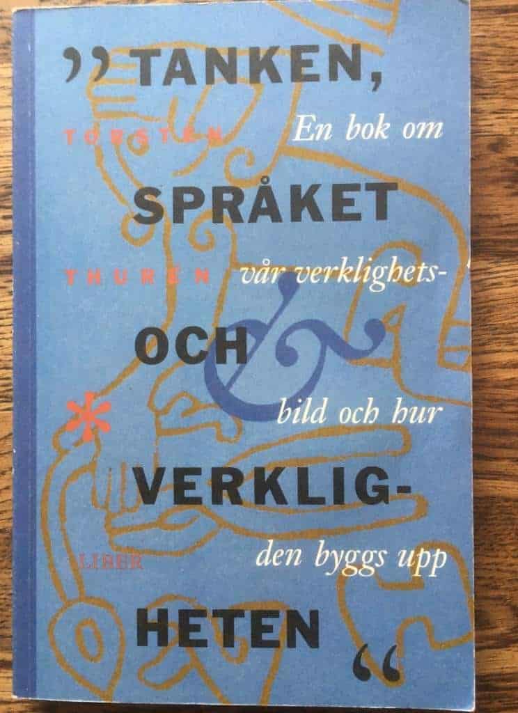 Torsten Thurén : Tanken, språket och verkligheten