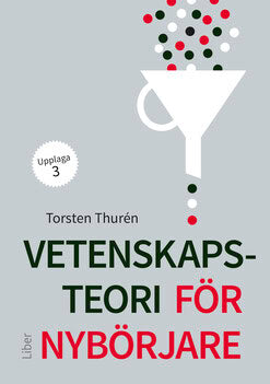 Torsten Thurén : Vetenskapsteori för nybörjare
