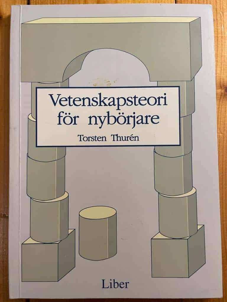 Torsten Thurén : Vetenskapsteori för nybörjare
