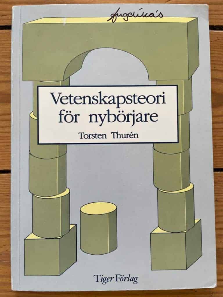 Torsten Thurén : Vetenskapsteori för nybörjare