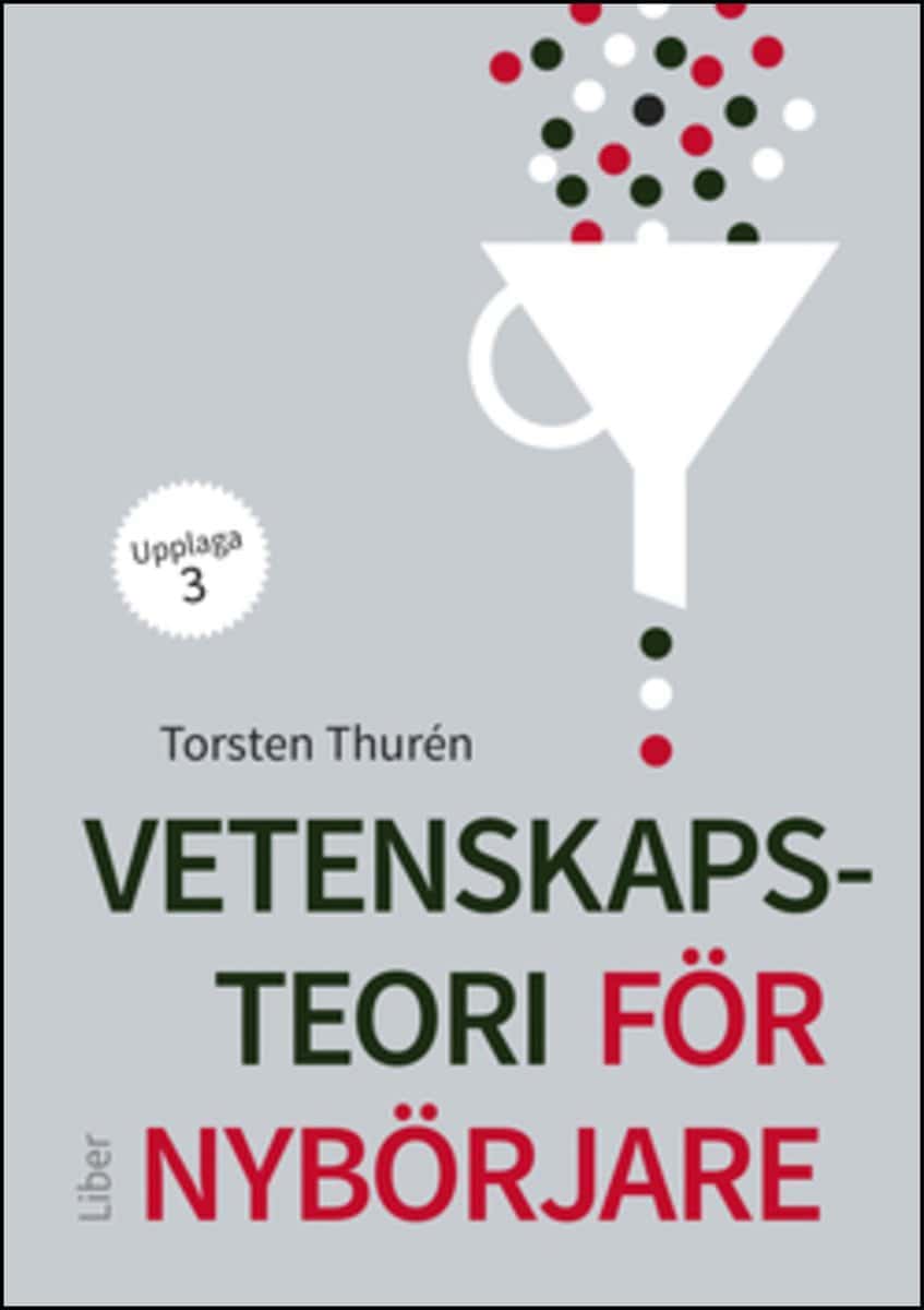 Torsten Thurén : Vetenskapsteori för nybörjare