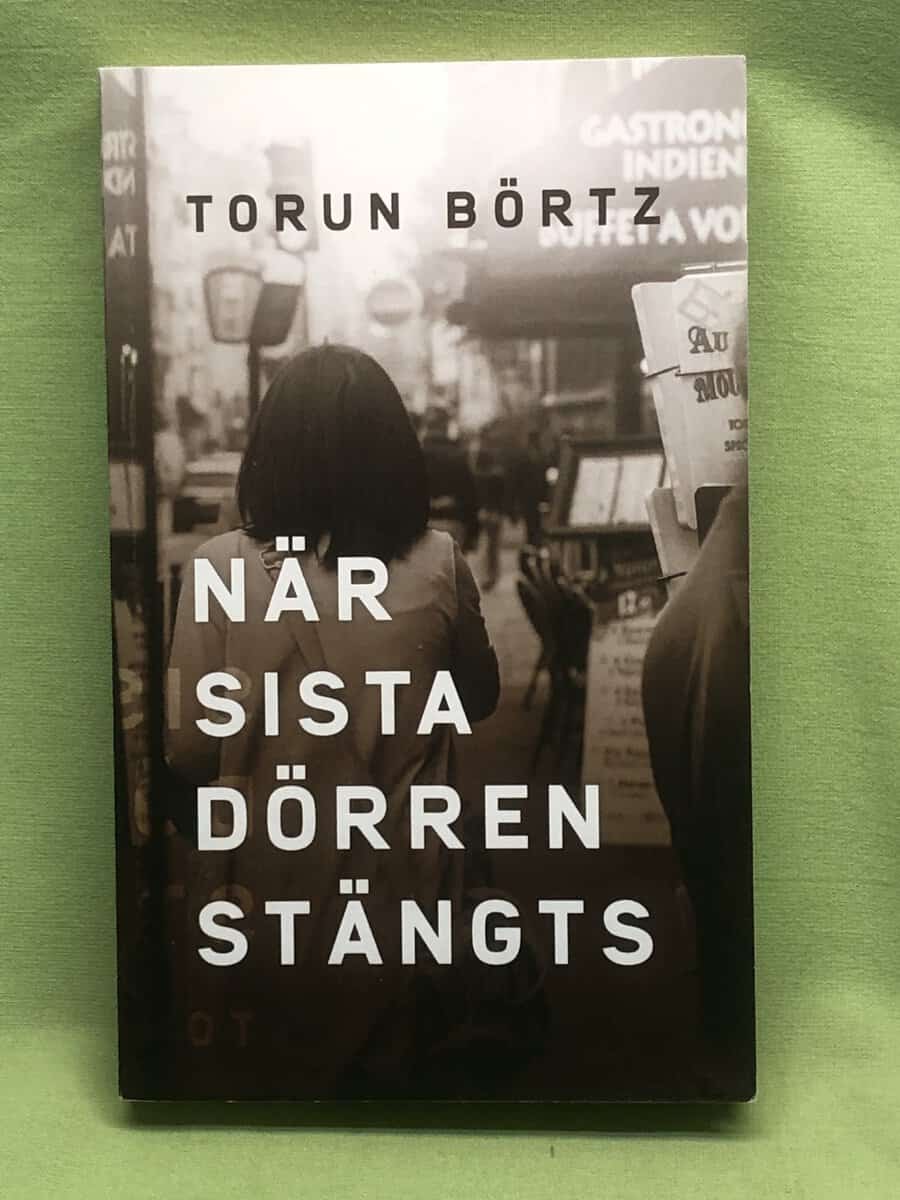 Torun Börtz : När sista dörren stängts