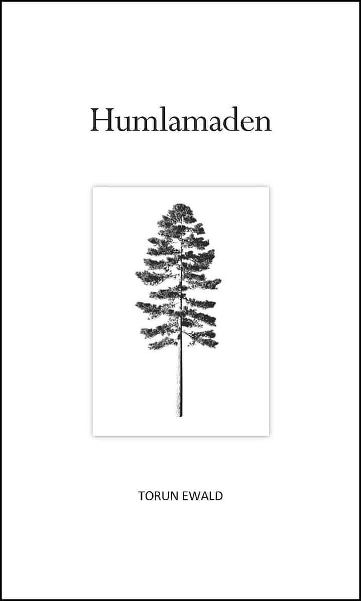 Torun Ewald : Humlamaden