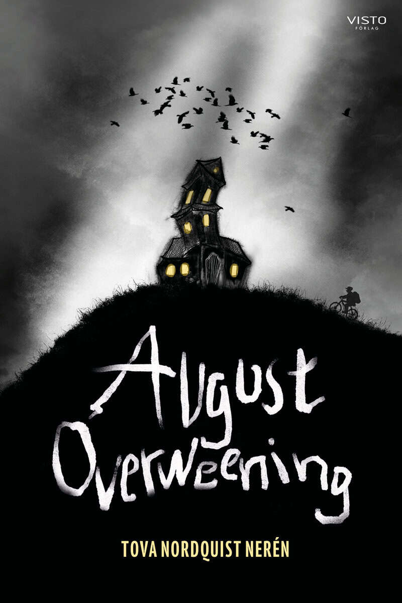 Tova Nordquist Nerén : August Overweening