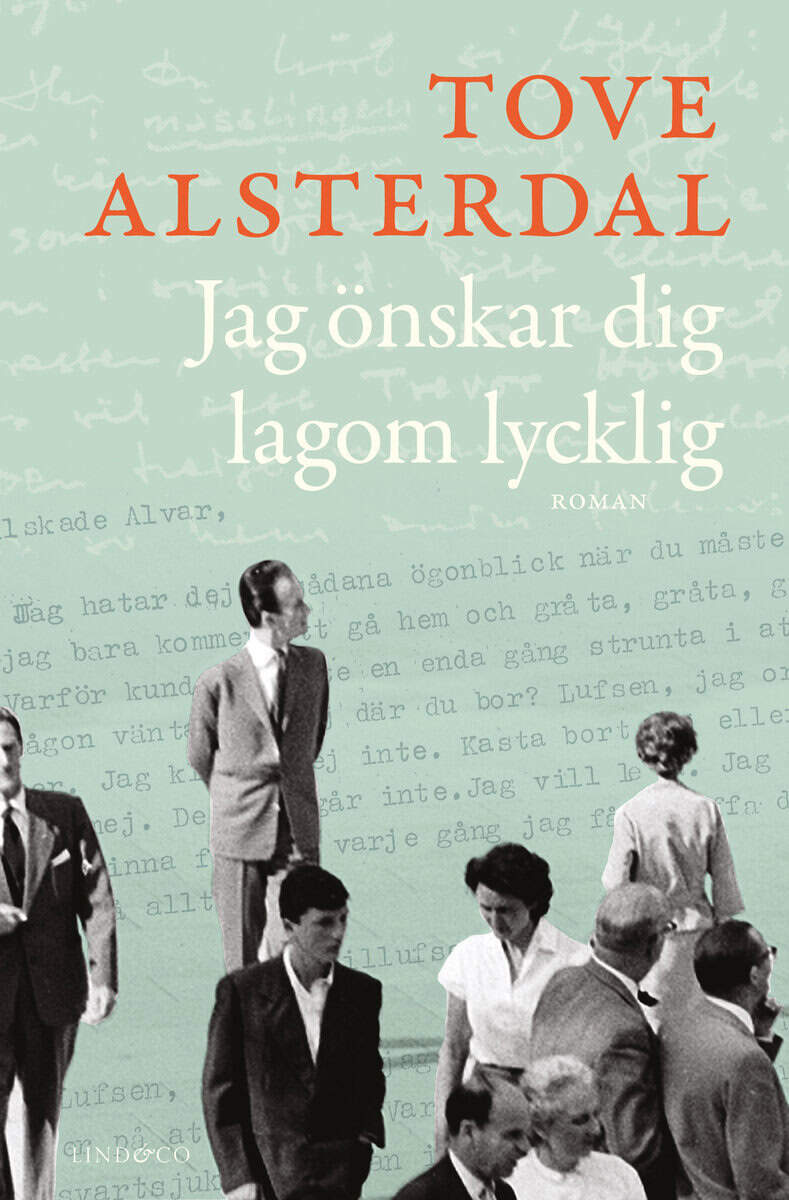 Tove Alsterdal : Jag önskar dig lagom lycklig