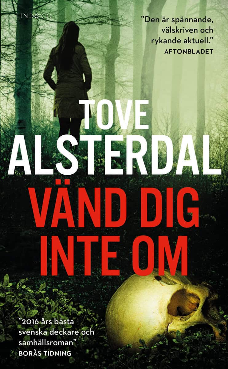 Tove Alsterdal : Vänd dig inte om