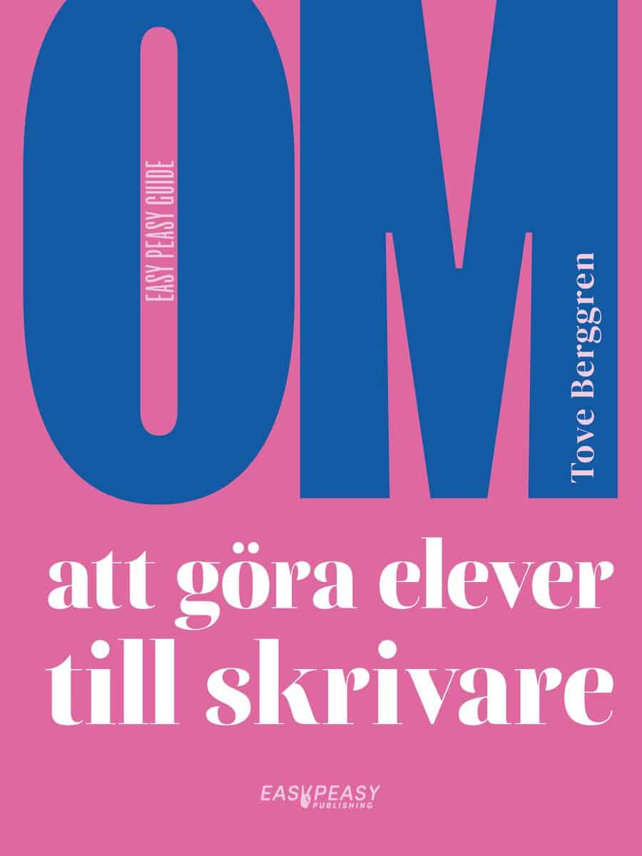 Tove Berggren : Om att göra elever till skrivare