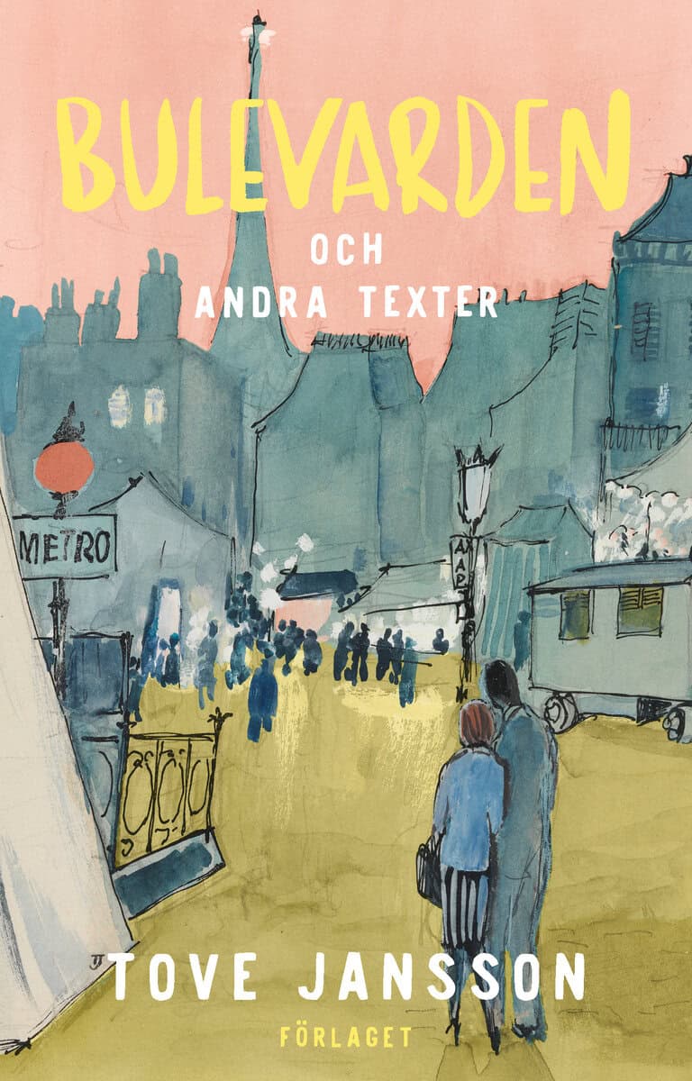 Tove Jansson : Bulevarden och andra texter