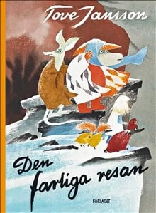 Tove Jansson : Den farliga resan